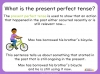 Present Perfect Tense - Years 3 and 4 Teaching Resources (slide 4/21)